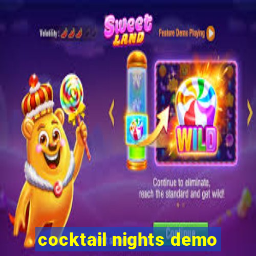 cocktail nights demo